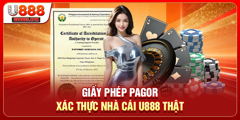 Giấy phép PAGOR xác thực nhà cái U888 thật